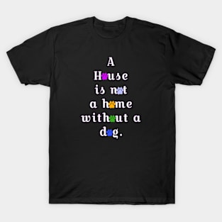 House and home T-Shirt